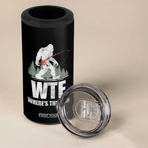 WTF Where's The Fish 4 in 1 Can Cooler Tumbler Funny Fishing Gifts Bigfoot Sasquatch TS10 Print Your Wear