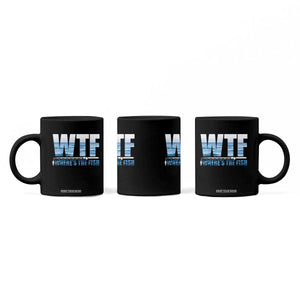 WTF Where's The Fish Coffee Mug Funny Fishing Gifts Fathers Day TS10 Print Your Wear