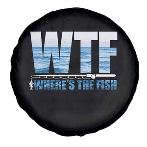 WTF Where's The Fish Spare Tire Cover Funny Fishing Gifts Fathers Day TS10 Print Your Wear