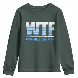 WTF Where's The Fish Youth Sweatshirt Funny Fishing Gifts Fathers Day TS10 Dark Forest Green Print Your Wear