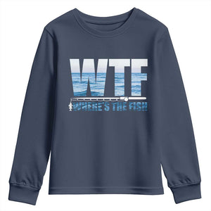WTF Where's The Fish Youth Sweatshirt Funny Fishing Gifts Fathers Day TS10 Navy Print Your Wear