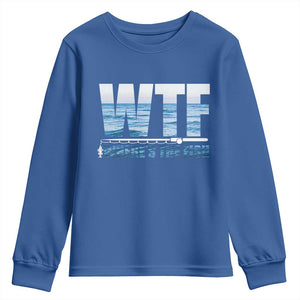 WTF Where's The Fish Youth Sweatshirt Funny Fishing Gifts Fathers Day TS10 Royal Blue Print Your Wear