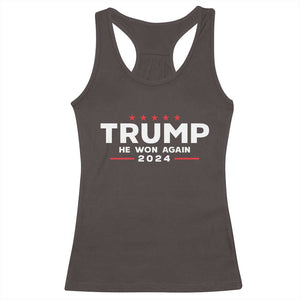 Donald Trump 2024 Racerback Tank Top He Won Again TS10 Dark Chocolate Print Your Wear