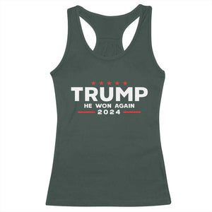 Donald Trump 2024 Racerback Tank Top He Won Again TS10 Dark Forest Green Print Your Wear