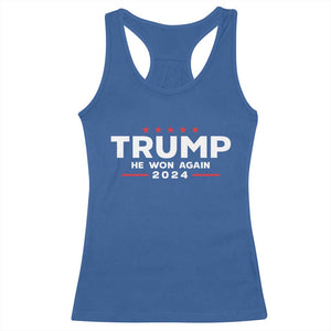Donald Trump 2024 Racerback Tank Top He Won Again TS10 Royal Blue Print Your Wear