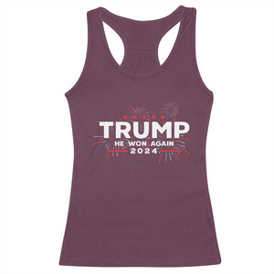 Trump 2024 Racerback Tank Top He Won Again TS10 Maroon Print Your Wear