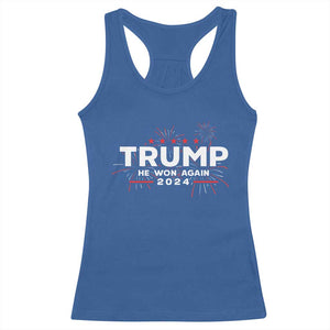 Trump 2024 Racerback Tank Top He Won Again TS10 Royal Blue Print Your Wear