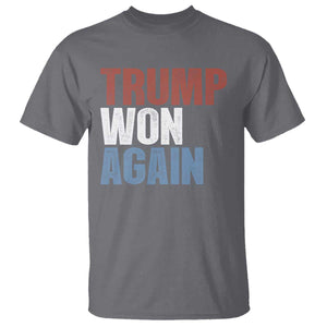 Trump Won Again 2024 T Shirt Retro 45 47 President Vintage 4547 TS10 Charcoal Print Your Wear