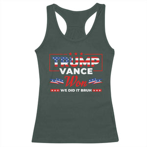Trump Vance Racerback Tank Top Outlaw Hillbilly Won We Did It Bruh 2024 Election TS10 Dark Forest Green Print Your Wear