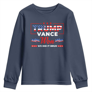Trump Vance Youth Sweatshirt Outlaw Hillbilly Won We Did It Bruh 2024 Election TS10 Navy Print Your Wear