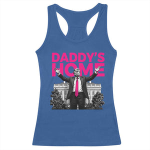 Daddy's Home Trump Racerback Tank Top Funny White House Trump Pink 2024 TS10 Royal Blue Print Your Wear