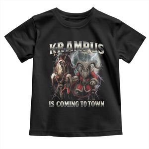 Krampus Is Coming To Town Toddler T Shirt Vintage Gothic Dark Xmas Gift Horror Holiday TS10 Black Print Your Wear
