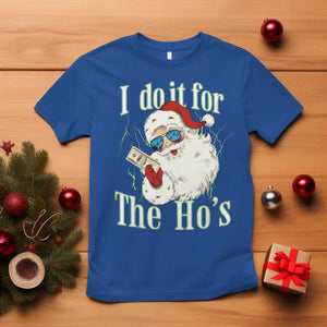 I Do It For The Hos T Shirt Rude Offensive Christmas Santa Face Retro Bootleg TS10 Royal Blue Print Your Wear