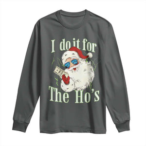 I Do It For The Hos Long Sleeve Shirt Rude Offensive Christmas Santa Face Retro Bootleg TS10 Dark Heather Print Your Wear