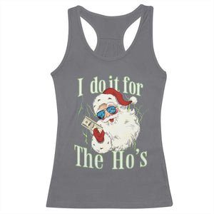 I Do It For The Hos Racerback Tank Top Rude Offensive Christmas Santa Face Retro Bootleg TS10 Charcoal Print Your Wear