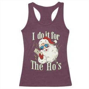 I Do It For The Hos Racerback Tank Top Rude Offensive Christmas Santa Face Retro Bootleg TS10 Maroon Print Your Wear