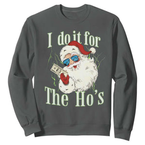 I Do It For The Hos Sweatshirt Rude Offensive Christmas Santa Face Retro Bootleg TS10 Dark Heather Print Your Wear