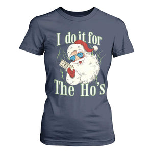 I Do It For The Hos T Shirt For Women Rude Offensive Christmas Santa Face Retro Bootleg TS10 Navy Print Your Wear