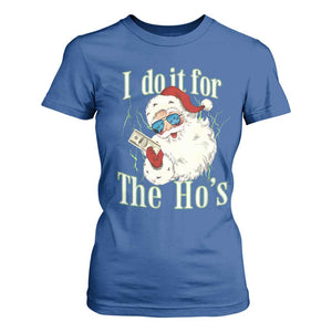 I Do It For The Hos T Shirt For Women Rude Offensive Christmas Santa Face Retro Bootleg TS10 Royal Blue Print Your Wear