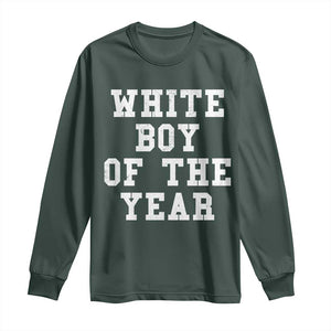 White Boy Of The Year Long Sleeve Shirt Funny Gift For Him TS10 Dark Forest Green Print Your Wear