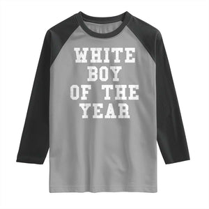 White Boy Of The Year Raglan Shirt Funny Gift For Him TS10 Sport Gray Black Print Your Wear