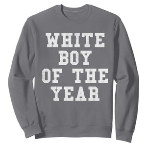 White Boy Of The Year Sweatshirt Funny Gift For Him TS10 Charcoal Print Your Wear