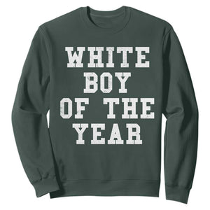 White Boy Of The Year Sweatshirt Funny Gift For Him TS10 Dark Forest Green Print Your Wear