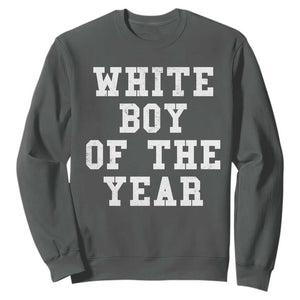 White Boy Of The Year Sweatshirt Funny Gift For Him TS10 Dark Heather Print Your Wear