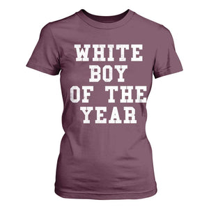 White Boy Of The Year T Shirt For Women Funny Gift For Him TS10 Maroon Print Your Wear