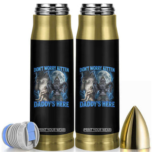 Funny Alpha Wolf Bullet Tumbler Don't Worry Kitten Daddy's Here 90s Vintage Bootleg TS10 Black Print Your Wear