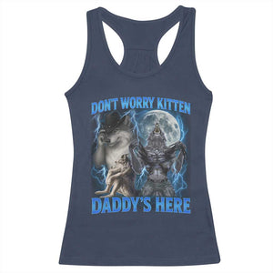Funny Alpha Wolf Racerback Tank Top Don't Worry Kitten Daddy's Here 90s Vintage Bootleg TS10 Navy Print Your Wear