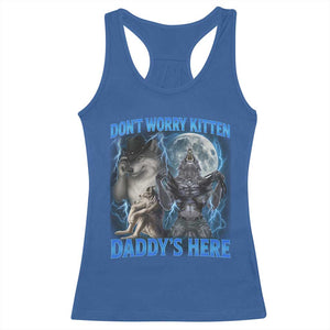 Funny Alpha Wolf Racerback Tank Top Don't Worry Kitten Daddy's Here 90s Vintage Bootleg TS10 Royal Blue Print Your Wear