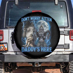 Funny Alpha Wolf Spare Tire Cover Don't Worry Kitten Daddy's Here 90s Vintage Bootleg TS10 No hole Black Print Your Wear