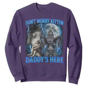 Funny Alpha Wolf Sweatshirt Don't Worry Kitten Daddy's Here 90s Vintage Bootleg TS10 Purple Print Your Wear