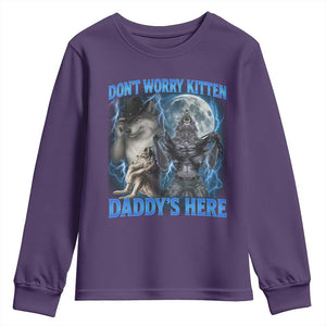 Funny Alpha Wolf Youth Sweatshirt Don't Worry Kitten Daddy's Here 90s Vintage Bootleg TS10 Purple Print Your Wear