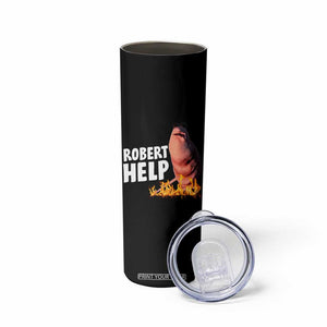 Marcus The Worm Skinny Tumbler Funny Brainrot Meme Robert Help TS10 Print Your Wear