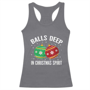 Funny Dirty Christmas Racerback Tank Top Rude Adult Humor Balls Deep Into Christmas Spirit TS10 Charcoal Print Your Wear