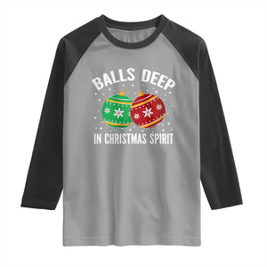 Funny Dirty Christmas Raglan Shirt Rude Adult Humor Balls Deep Into Christmas Spirit TS10 Sport Gray Black Print Your Wear