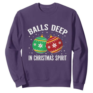 Funny Dirty Christmas Sweatshirt Rude Adult Humor Balls Deep Into Christmas Spirit TS10 Purple Print Your Wear