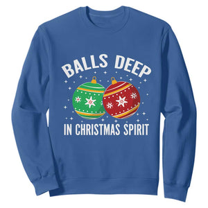 Funny Dirty Christmas Sweatshirt Rude Adult Humor Balls Deep Into Christmas Spirit TS10 Royal Blue Print Your Wear