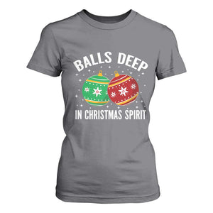 Funny Dirty Christmas T Shirt For Women Rude Adult Humor Balls Deep Into Christmas Spirit TS10 Charcoal Print Your Wear