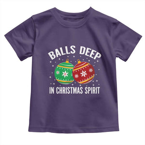 Funny Dirty Christmas Toddler T Shirt Rude Adult Humor Balls Deep Into Christmas Spirit TS10 Purple Print Your Wear