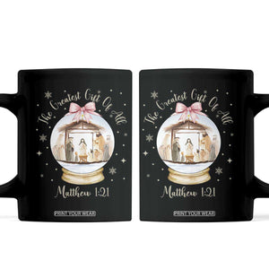 Nativity Scene Christmas Coffee Mug The Greatest Gift of All Christian Coquette Bow Matthew 1:21 TS10 Black Print Your Wear