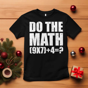 Do The Math 67 Meme T Shirt Funny Six Seven Meme Brainrot Math Teacher TS10 Black Print Your Wear