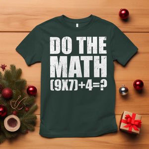 Do The Math 67 Meme T Shirt Funny Six Seven Meme Brainrot Math Teacher TS10 Dark Forest Green Print Your Wear