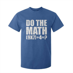 Do The Math 67 Meme T Shirt For Kid Funny Six Seven Meme Brainrot Math Teacher TS10 Royal Blue Print Your Wear