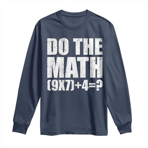 Do The Math 67 Meme Long Sleeve Shirt Funny Six Seven Meme Brainrot Math Teacher TS10 Navy Print Your Wear