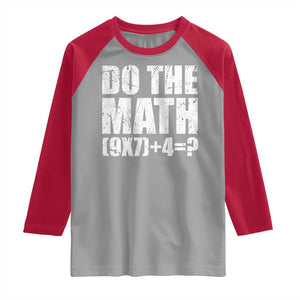 Do The Math 67 Meme Raglan Shirt Funny Six Seven Meme Brainrot Math Teacher TS10 Sport Gray Red Print Your Wear