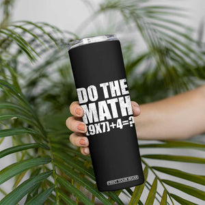 Do The Math 67 Meme Skinny Tumbler Funny Six Seven Meme Brainrot Math Teacher TS10 Print Your Wear