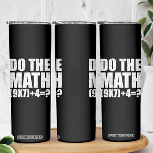 Do The Math 67 Meme Skinny Tumbler Funny Six Seven Meme Brainrot Math Teacher TS10 Print Your Wear